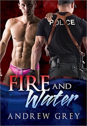 Fire and Water (Andrew Grey)