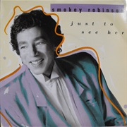 Smokey Robinson - Just to See Her