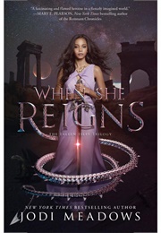 When She Reigns (Jodie Meadows)