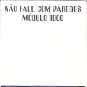 Módulo 1000 - Não Fale Com Paredes