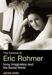 The Cinema of Eric Rohmer (Jacob Leigh)