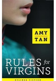 Rules for Virgins (Amy Tan)