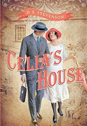 CELIA&#39;s HOUSE (D.E. STEVENSON)