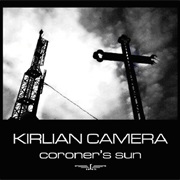 Kirlian Camera — No One Remained