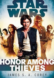 Star Wars: Honor Among Thieves (James S. A. Corey)