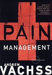 Pain Management (Andrew Vachss)