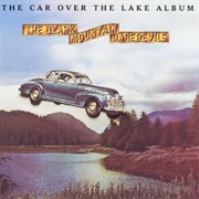 Ozark Mountain Daredevils - The Car Over the Lake Album