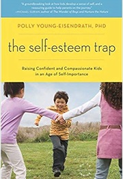 Self-Esteem Trap (Polly Young-Eisendrath)