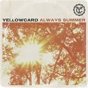 Always Summer - Yellowcard