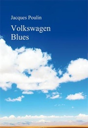 Volkswagen Blues (Jacques Poulin)