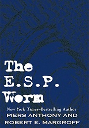 The E.S.P. Worm (Piers Anthony and Robert E. Margroff)