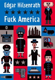 F**K America (Edgar Hilsenrath)