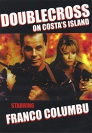 Doublecross on Costa&#39;s Island (1997)