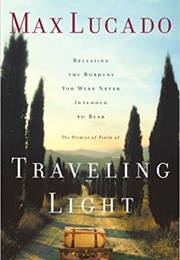 Travelling Light (Max Lucado)