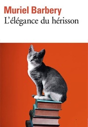 L&#39;élégance Du Hérisson (Muriel Barbery)