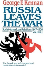 Russia Leaves the War (George F. Kennan)