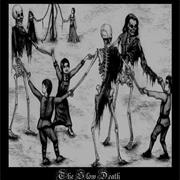 The Slow Death - The Slow Death