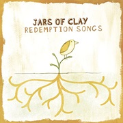 Redemption Songs Jars of Clay