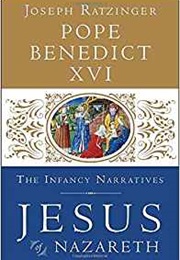 Jesus of Nazareth: The Infancy Narratives (Pope Benedict XVI)