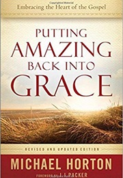 Putting Amazing Back Into Grace (Horton)