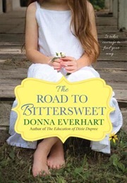 The Road to Bittersweet (Donna Everhart)