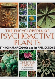 Encyclopedia of Psychoactive Plants (Christian Ratsch)