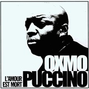 Oxmo Puccino - L&#39;amour Est Mort