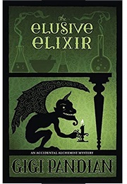 The Elusive Elixir (Gigi Pandian)