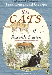 The Cats of Roxville Station (Jean Craighead George)