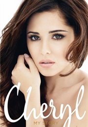 Cheryl:My Story (Cheryl Cole)