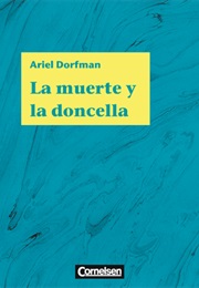 La Muerte Y La Doncella (Ariel Dorfman)