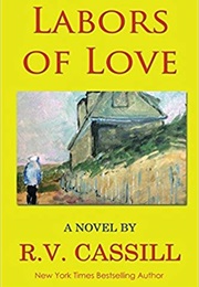 Labors of Love (R.V. Cassill)