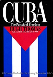 Cuba: The Pursuit of Freedom (Hugh Thomas)