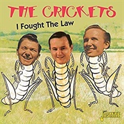 I Fought the Law - The Crickets