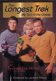 The Longest Trek: My Tour of the Galaxy (Grace Lee Whitney)