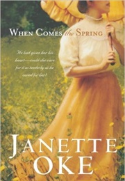 When Comes the Spring (Janette Oke)