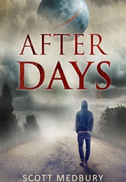 After Days (After Days Trilogy #1) (Scott Medbury)