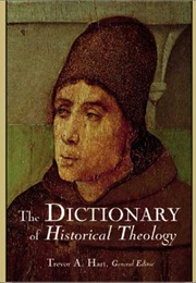 The Dictionary of Historical Theology (Geivett)