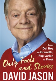 Only Fools and Stories (David Jason)