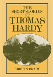 The Short Stories of Thomas Hardy (Thomas Hardy)