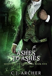 Ashes to Ashes (C.J. Archer)