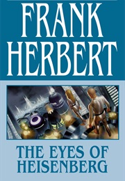 The Eyes of Heisenberg (Frank Herbert)