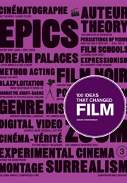 100 Ideas That Changed Film (David Parkinson)