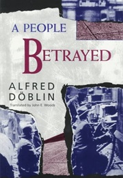 A People Betrayed (Alfred D&#39;Oblin)