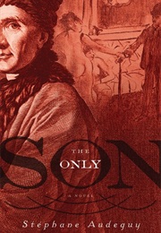 The Only Son (Stéphane Audeguy)