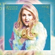 No Good for You - Meghan Trainor