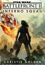 Star Wars Battlefront II: Inferno Squad (Christie Golden)