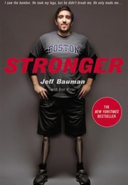 Stronger (Jeff Bauman and Bret Witter)