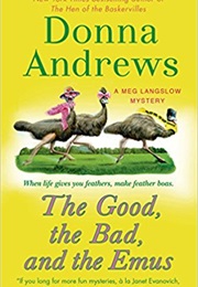 The Good, the Bad, and the Emus (Donna Andrews)