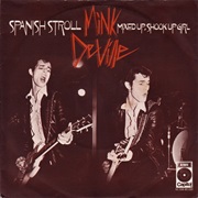 Spanish Stroll - Mink Deville